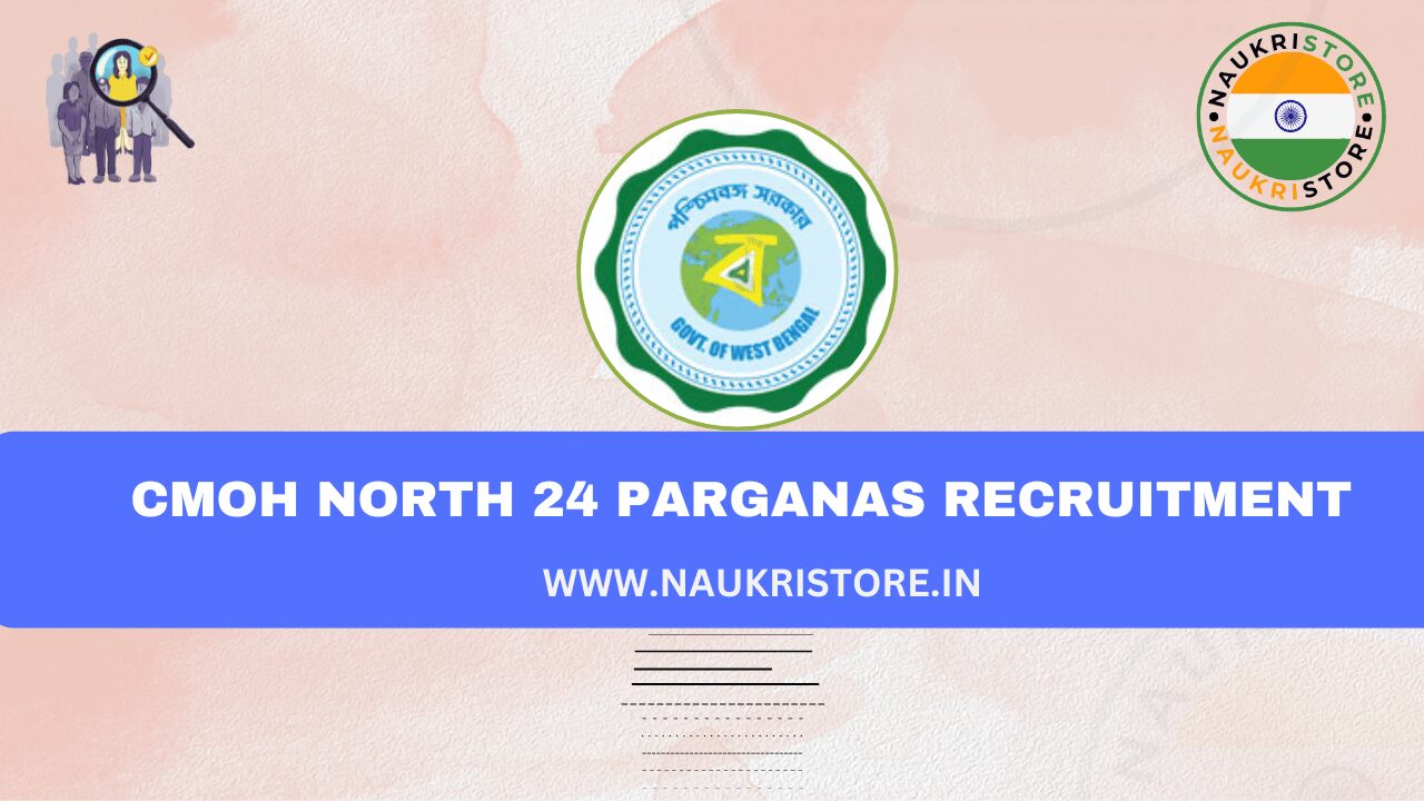 CMOH North 24 Parganas Recruitment