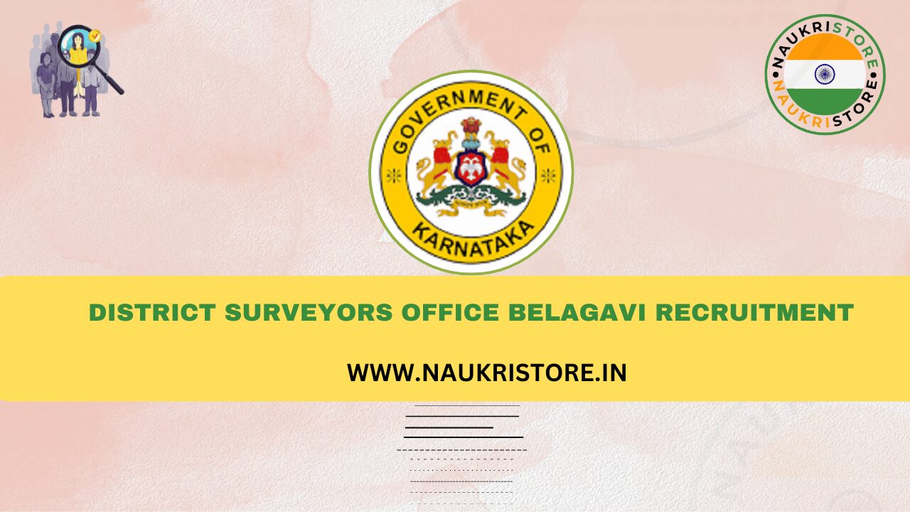 District Surveyors Office Belagavi Recruitment