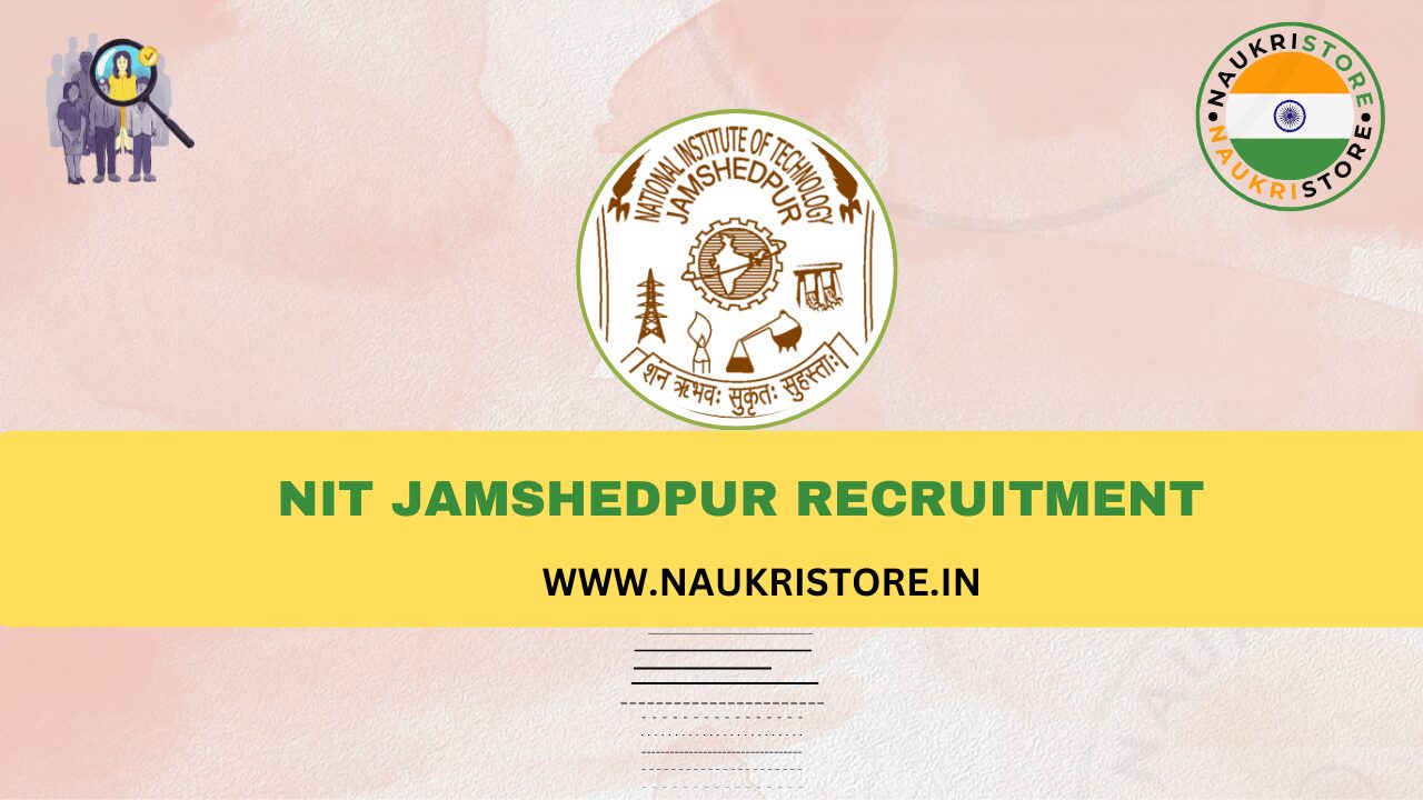 NIT Jamshedpur Recruitment