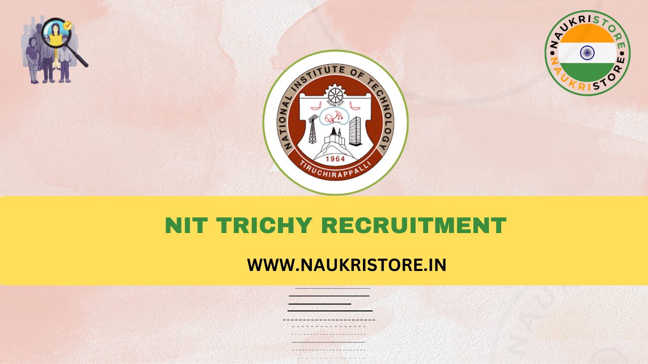 NIT Trichy Recruitment