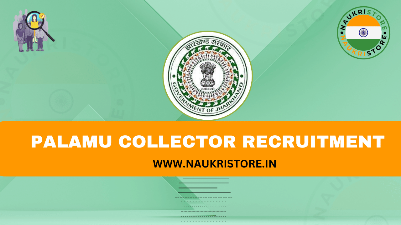 Palamu Collector Recruitment