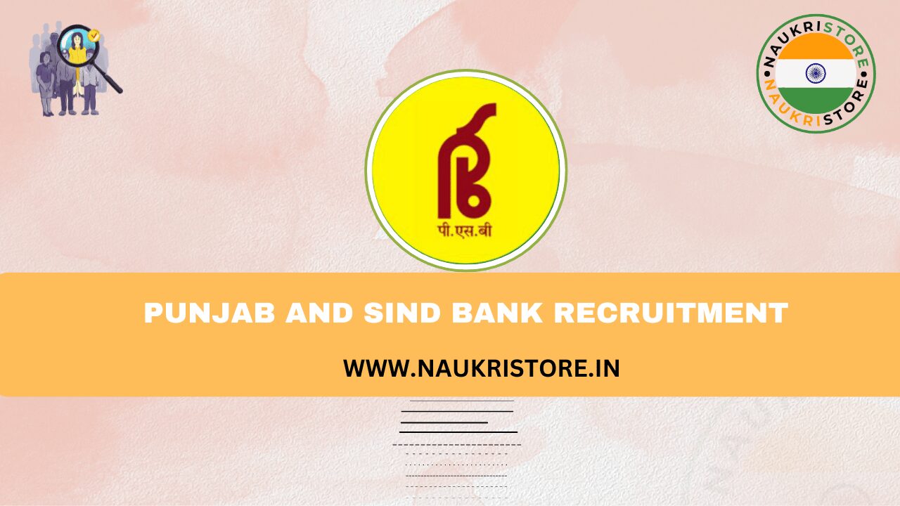 Punjab and Sind Bank Recruitment