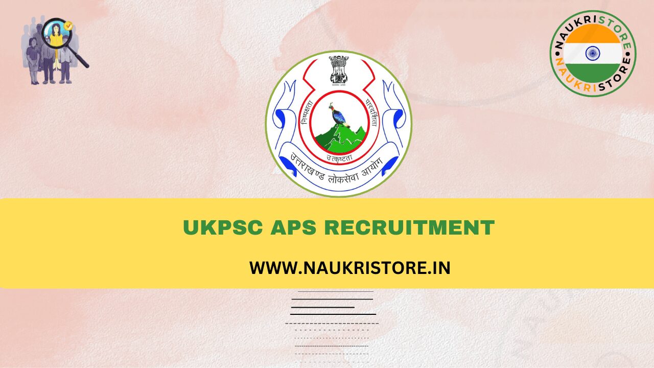 UKPSC APS Recruitment