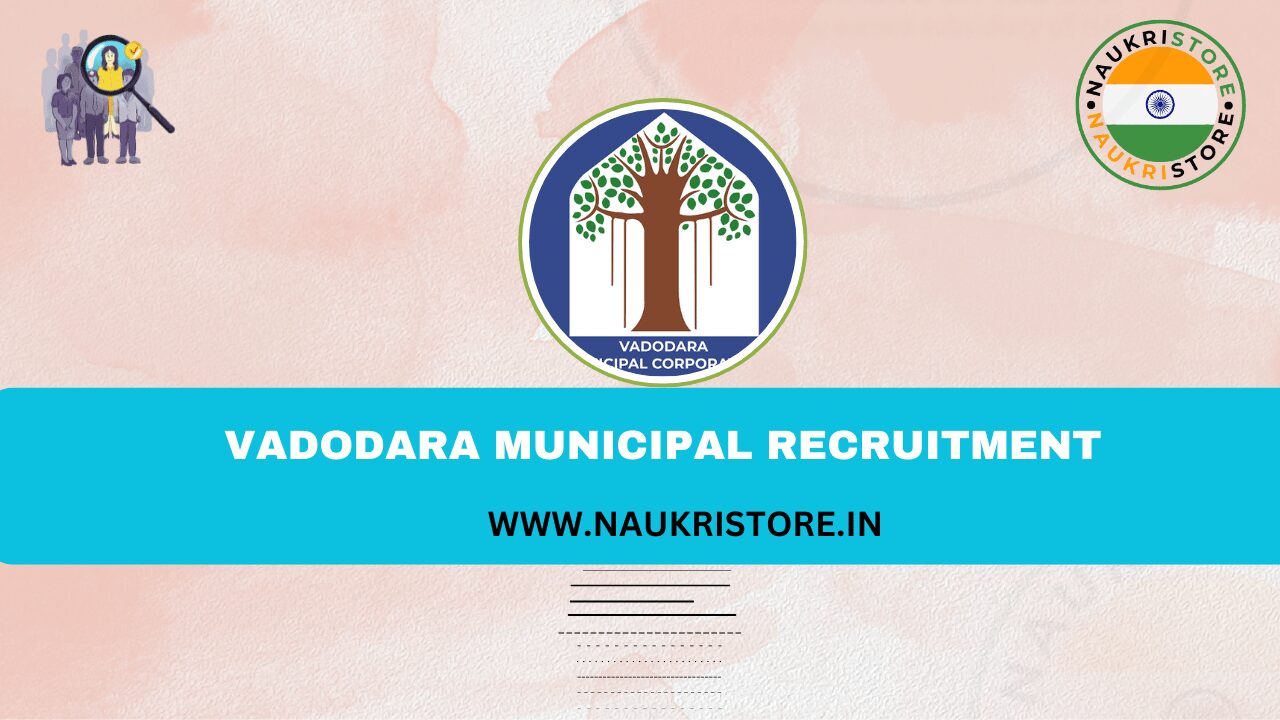 Vadodara Municipal Recruitment